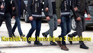 Karabük'te oto hırsızlığına 3 tutuklama