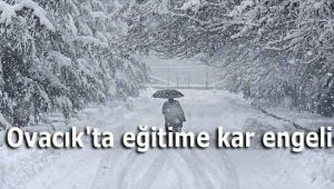 Ovacık'ta eğitime kar engeli