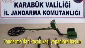 Jandarma'dan kaçak kazı yapanlara baskın