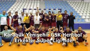 Karabük Yenişehir GSK hentbol Erkekler Süper Ligi'nde