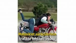 Motosiklet sürücülerinin trafikte tehlikeli oyunu
