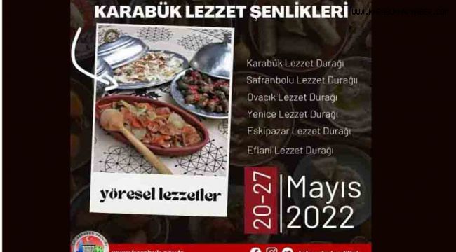 20-27 Mayıs tarihlerinde Karabük Lezzet Şenlikleri Düzenlenecek