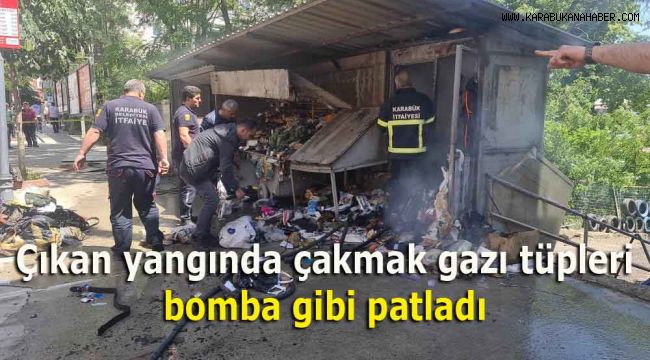 Çıkan yangında çakmak gazı tüpleri bomba gibi patladı