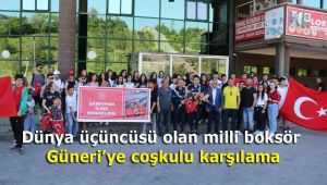 Dünya üçüncüsü olan milli boksör Güneri'ye coşkulu karşılama
