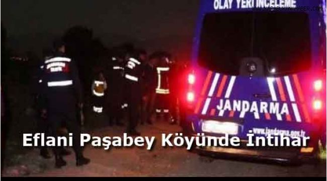 Eflani Paşabey Köyünde İntihar