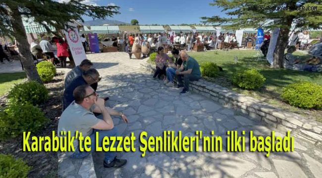 Karabük'te Lezzet Şenlikleri'nin ilki başladı