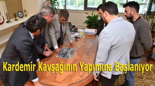 Kardemir Kavşağının Yapımına Başlanıyor