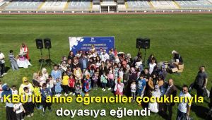 KBÜ'lü anne öğrenciler çocuklarıyla doyasıya eğlendi