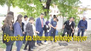Öğrenciler ata tohumunu geleceğe taşıyor