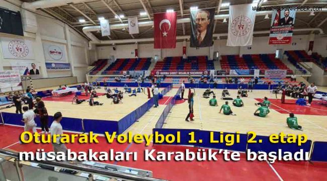 Oturarak Voleybol 1. Ligi 2. etap müsabakaları Karabük'te başladı