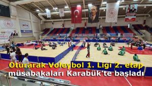 Oturarak Voleybol 1. Ligi 2. etap müsabakaları Karabük'te başladı
