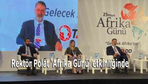 Rektör Polat 'Afrika Günü' etkinliğinde