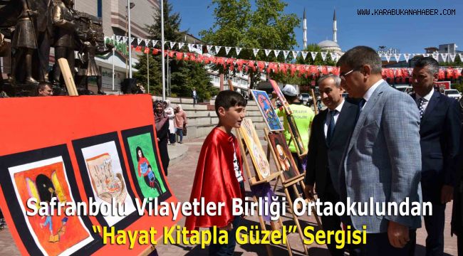 Safranbolu Vilayetler Birliği Ortaokulundan “Hayat Kitapla Güzel” Sergisi