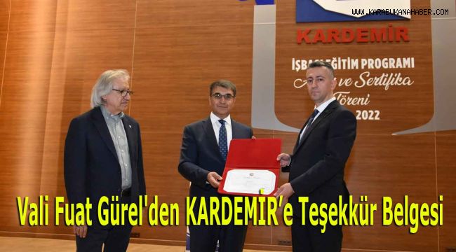 Vali Fuat Gürel'den KARDEMİR’e Teşekkür Belgesi
