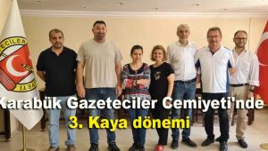 Karabük Gazeteciler Cemiyeti'nde 3. Kaya dönemi
