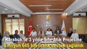 Karabük'te 3 yılda Sıfır Atık Projesine 6 milyon 645 bin liralık destek sağlandı