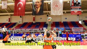 Oturarak Voleybol Süper Lig müsabakaları Karabük'te başladı