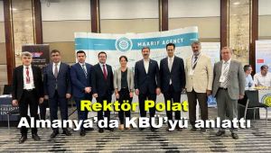 Rektör Polat Almanya'da KBÜ'yü anlattı