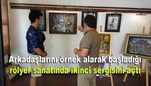 Arkadaşlarını örnek alarak başladığı rölyef sanatında ikinci sergisini açtı