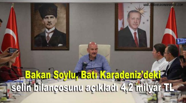 Bakan Soylu, Batı Karadeniz'deki selin bilançosunu açıkladı: '4,2 milyar TL'