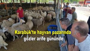 Karabük'te hayvan pazarında gözler arife gününde