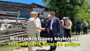 Milletvekili Güneş, köylerdeki vatandaşlarla bir araya geliyor
