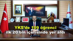 YKS'de 109 öğrenci ilk 20 bin içerisinde yer aldı