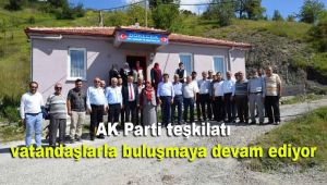 AK Parti teşkilatı vatandaşlarla buluşmaya devam ediyor