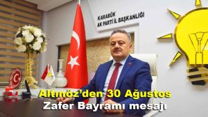 Altınöz'den 30 Ağustos Zafer Bayramı mesajı