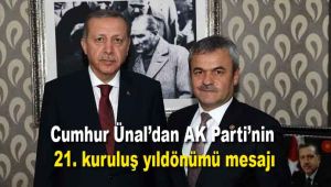 Cumhur Ünal'dan AK Parti'nin 21. kuruluş yıldönümü mesajı