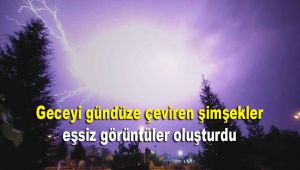 Geceyi gündüze çeviren şimşekler eşsiz görüntüler oluşturdu