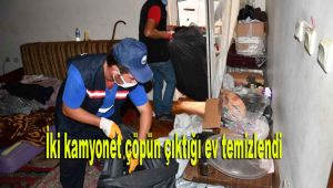 İki kamyonet çöpün çıktığı ev temizlendi