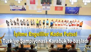 İşitme Engelliler Kadın Futsal Türkiye Şampiyonası Karabük'te başladı