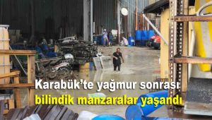 Karabük'te yağmur sonrası bilindik manzaralar yaşandı