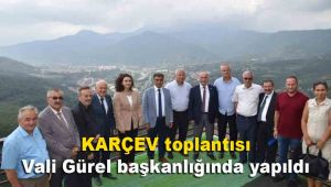 KARÇEV toplantısı Vali Gürel başkanlığında yapıldı