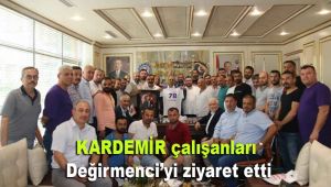 KARDEMİR çalışanları Değirmenci'yi ziyaret etti