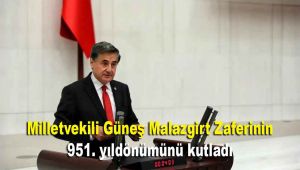 Milletvekili Güneş Malazgirt Zaferinin 951. yıldönümünü kutladı