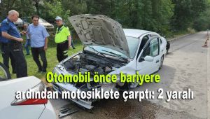 Otomobil önce bariyere ardından motosiklete çarptı: 2 yaralı