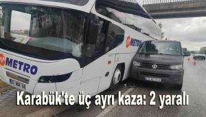 Karabük'te üç ayrı kaza: 2 yaralı