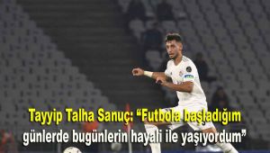 Tayyip Talha Sanuç: 