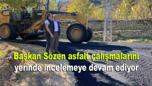 Başkan Sözen, asfalt çalışmalarını yerinde incelemeye devam ediyor