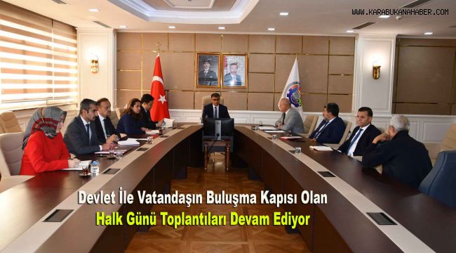 Devlet İle Vatandaşın Buluşma Kapısı Olan Halk Günü Toplantıları Devam Ediyor
