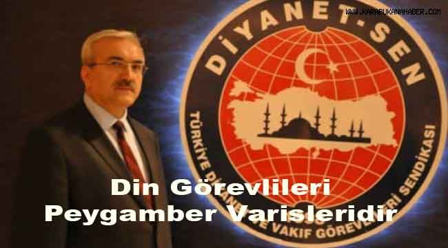 Din Görevlileri Peygamber Varisleridir