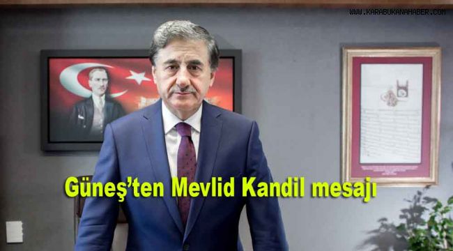 Güneş'ten Mevlid Kandil mesajı