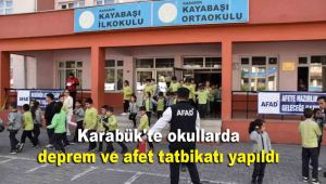 Karabük'te okullarda deprem ve afet tatbikatı yapıldı