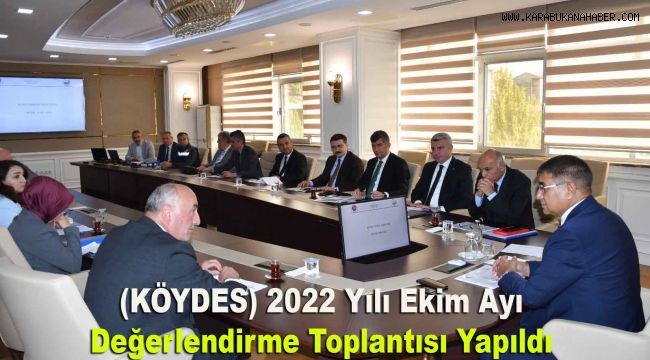 (KÖYDES) 2022 Yılı Ekim Ayı Değerlendirme Toplantısı Yapıldı