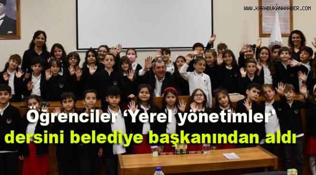 Öğrenciler 'Yerel yönetimler' dersini belediye başkanından aldı