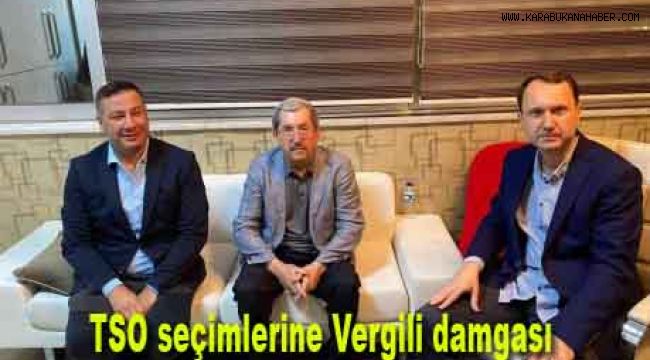 TSO seçimlerine Vergili damgası