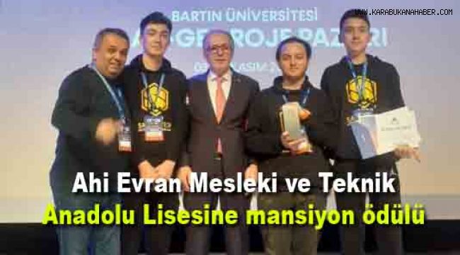 Ahi Evran Mesleki ve Teknik Anadolu Lisesine mansiyon ödülü