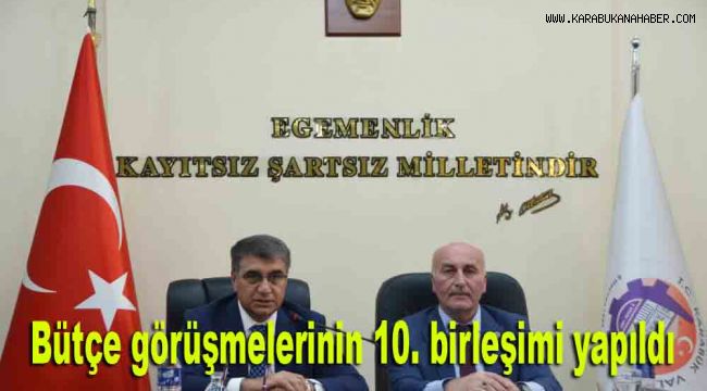 Bütçe görüşmelerinin 10. birleşimi yapıldı